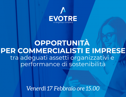Opportunità per commercialisti e imprese tra adeguati assetti organizzativi e performance di sostenibilità